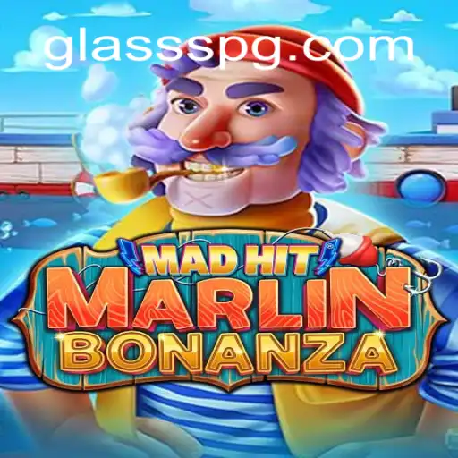 Descubra o Novo Fenômeno dos Jogos: MadHitMarlinBonanza e a Inovadora GLASSPG